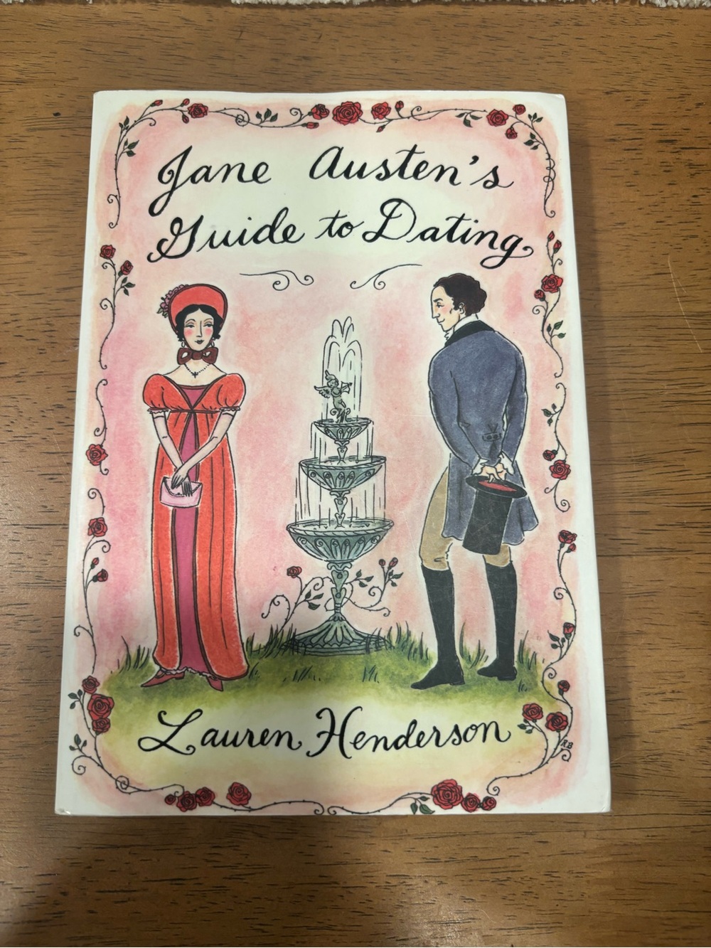 Jane Austen’s Guide to Dating Lauren Henderson 2005 First Edition Paperback